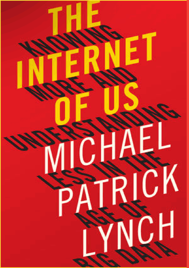 كتاب "شبكة الإنترنت الخاصة بنا: معرفة أكثر وفهم أقل في عصر البيانات الكبيرة"